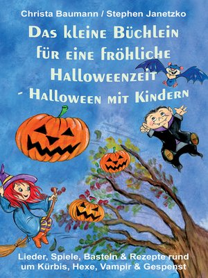 cover image of Das kleine Büchlein für eine fröhliche Halloweenzeit--Halloween mit Kindern